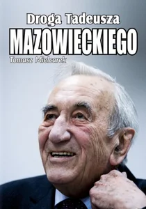 Droga Tadeusza Mazowieckiego Droga Tadeusza Mazowieckiego