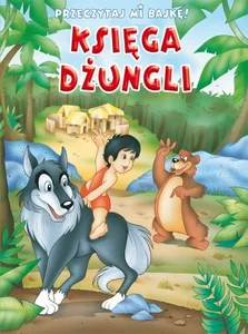 Przeczytaj mi bajkę Księga dżungli Przeczytaj mi bajkę Księga dżungli