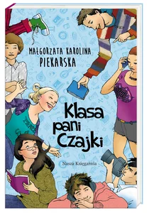 Klasa pani Czajki Klasa pani Czajki