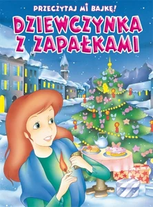 Przeczytaj mi bajkę Dziewczynka z zapałkami