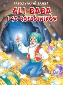 Przeczytaj mi bajkę Ali Baba i 40 rozbójników