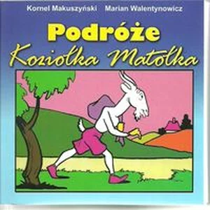 Podróże Koziołka Matołka Podróże Koziołka Matołka