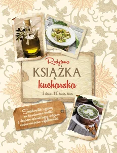 Rodzinna książka kucharska Rodzinna książka kucharska