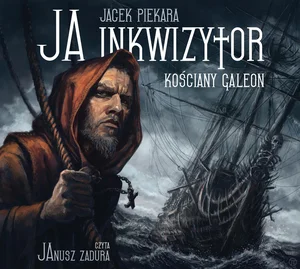 Ja inkwizytor Kościany galeon