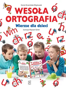 Wesoła ortografia Wiersze dla dzieci