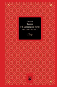 Listy święta Teresa od Dzieciątka Jezus