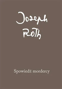 Spowiedź mordercy Opowiedziana w jedną noc