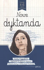 Nowe dyktanda - szkoła podstawowa klasy 4-6 Nowe dyktanda - szkoła podstawowa klasy 4-6