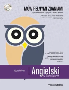 Angielski w tłumaczeniach. Mów pełnymi zdaniami