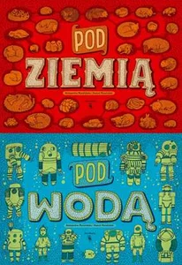 Pod ziemią Pod wodą Pod ziemią Pod wodą