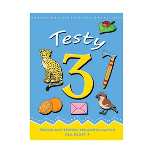 Testy 3 Przykłady testów sprawdzających dla klasy 3