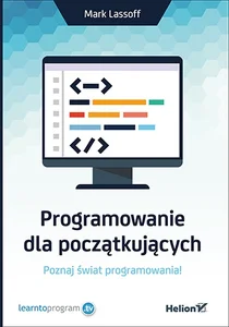 Programowanie dla początkujących Programowanie dla początkujących
