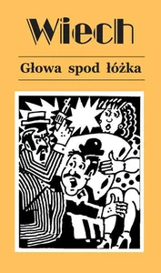 Opowiadania przedwojenne Tom 4 Głowa spod łóżka