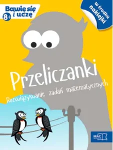 Przeliczanki Rozwiązywanie zadań matematycznych Przeliczanki Rozwiązywanie zadań matematycznych