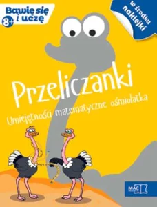 Przeliczanki Umiejętności matematyczne ośmiolatka
