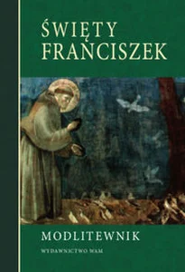 Święty Franciszek Modlitewnik