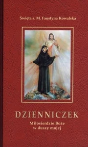 Dzienniczek Miłosierdzie Boże w duszy mojej
