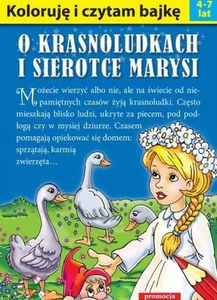 Koloruję i czytam bajkę O krasnoludkach i sierotce Marysi