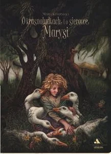 O krasnoludkach i sierotce Marysi O krasnoludkach i sierotce Marysi