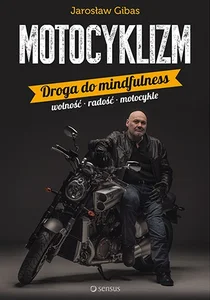 Motocyklizm Droga do mindfulness Motocyklizm Droga do mindfulness