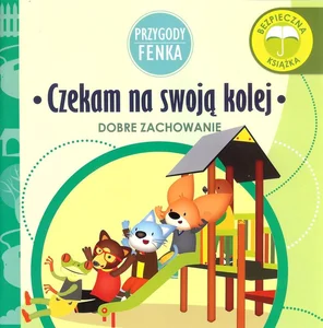 Czekam na swoją kolej Przygody Fenka Czekam na swoją kolej Przygody Fenka