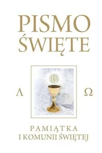 Pismo Święte Starego i Nowego Testamentu Pamiątka I Komunii Świetej Obwoluta Pismo Święte Starego i Nowego Testamentu Pamiątka I Komunii Świetej Obwoluta
