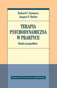 Terapia psychodynamiczna w praktyce Studia przypadków