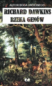 Rzeka genów Darwinowska wizja życia