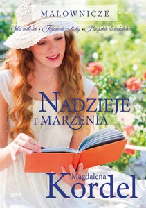 Nadzieje i marzenia Nadzieje i marzenia