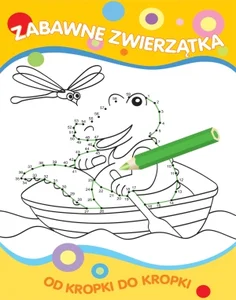 Od kropki do kropki Zabawne zwierzątka