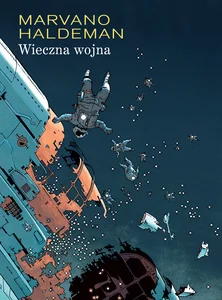 Mistrzowie komiksu Wieczna wojna Mistrzowie komiksu Wieczna wojna