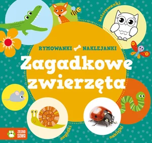 Zagadkowe zwierzęta Rymowanki-Naklejanki