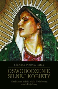 Oswobodzenie Silnej Kobiety Oswobodzenie Silnej Kobiety