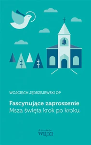 Fascynujące zaproszenie Msza święta krok po kroku