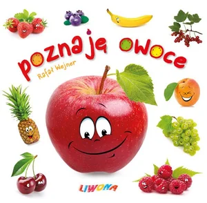 Poznaję owoce Poznaję owoce