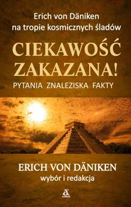 Ciekawość zakazana! Pytania, znaleziska, fakty