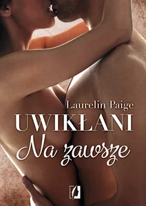Uwikłani Tom 3. Na zawsze