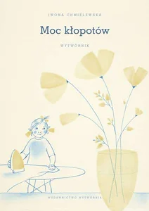 Moc kłopotów Wytwórnik