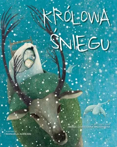Królowa Śniegu na motywach baśni Hansa Christiana Andersena Królowa Śniegu na motywach baśni Hansa Christiana Andersena
