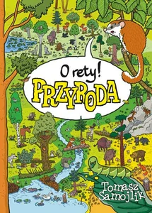 O rety! Przyroda O rety! Przyroda