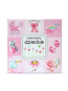 Dla dziewczynki narodziny dziecka