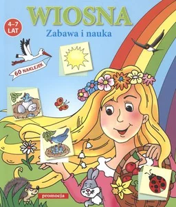 Wiosna Zabawa i nauka 60 naklejek 4-7 lat
