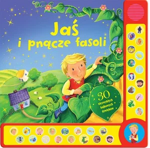 Jaś i pnącze fasoli 30 niezwykłych bajkowych dźwięków