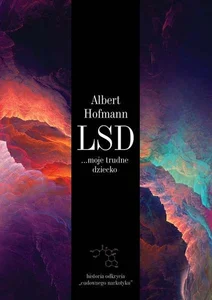 LSD moje trudne dziecko