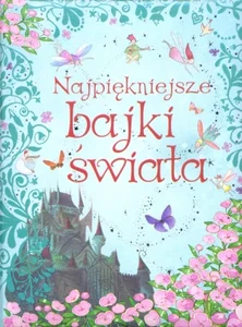 Najpiękniejsze bajki świata