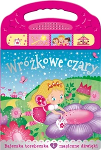 Wróżkowe czary Bajeczka torebeczka 4 magiczne dźwięki Wróżkowe czary Bajeczka torebeczka 4 magiczne dźwięki