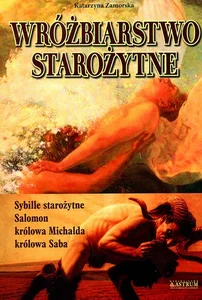 Wróżbiarstwo starożytne Wróżbiarstwo starożytne