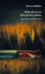 Moja ojczyzna była pestką jabłka Rozmawia Angelika Klammer