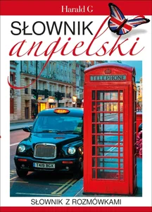 Słownik angielsko-polski polsko-angielski z rozmówkami Słownik angielsko-polski polsko-angielski z rozmówkami