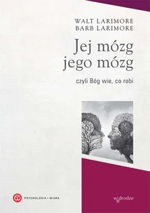 Jej mózg jego mózg czyli Bóg wie, co robi Jej mózg jego mózg czyli Bóg wie, co robi